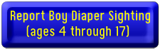 Report Boy Diaper Sighting (ages 4 through 17