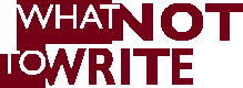 What Not to Write